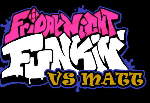 Friday Night Funkin VS Matt Mod